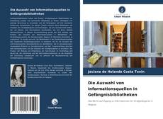 Copertina di Die Auswahl von Informationsquellen in Gefängnisbibliotheken