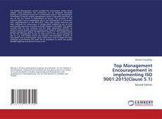Couverture de Top Management Encouragement in implementing ISO 9001:2015(Clause 5.1)