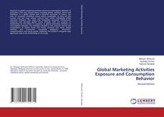 Portada del libro de Global Marketing Activities Exposure and Consumption Behavior