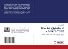 Bookcover of Litter, the Anticipation of Incivilities and the Perception of Crime