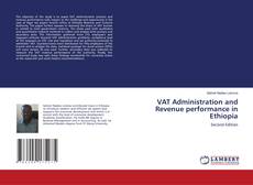 Buchcover von VAT Administration and Revenue performance in Ethiopia