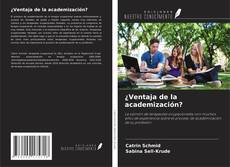 Buchcover von ¿Ventaja de la academización?