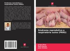 Síndrome reprodutiva e respiratória suína (PRRS)的封面