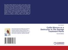 Bookcover of Cattle Manure as a Destructor in The Sewage Treatment Plants