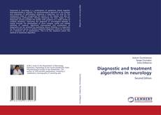 Bookcover of Diagnostic and treatment algorithms in neurology