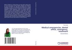 Bookcover of Medical emergencies, dental office, emergency, treatment