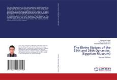 Bookcover of The Divine Statues of the 25th and 26th Dynasties. (Egyptian Museum)