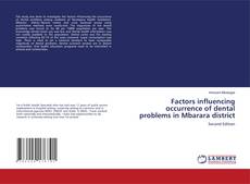Couverture de Factors influencing occurrence of dental problems in Mbarara district