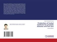 Couverture de Production of herbal medicine for prostate diseases and hair loss