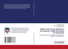 Capa do livro de Effect of Fe & Zn Nutrition on Growth, Yield & Quality of Chick Pea 