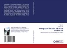 Couverture de Integrated Studies of Shale Reservoirs