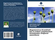 Copertina di Begomovirus-Krankheit bei in Indien angebautem Schlafmohn (Papaver somnifera)