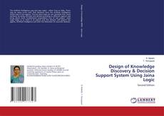 Portada del libro de Design of Knowledge Discovery & Decision Support System Using Jaina Logic
