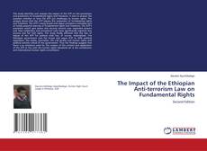 The Impact of the Ethiopian Anti-terrorism Law on Fundamental Rights的封面