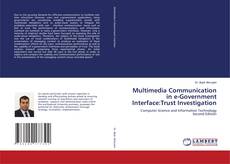 Обложка Multimedia Communication in e-Government Interface:Trust Investigation
