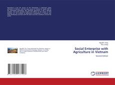 Bookcover of Social Enterprise with Agriculture in Vietnam