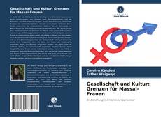 Buchcover von Gesellschaft und Kultur: Grenzen für Massai-Frauen