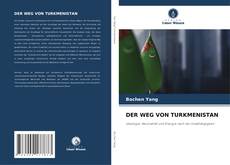 Copertina di DER WEG VON TURKMENISTAN