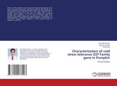 Characterization of cold stress tolerance GST Family gene in Pumpkin kitap kapağı
