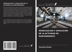 Couverture de MODELIZACIÓN Y SIMULACIÓN DE LA ACTIVIDAD DE MANTENIMIENTO