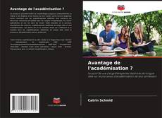 Copertina di Avantage de l'académisation ?