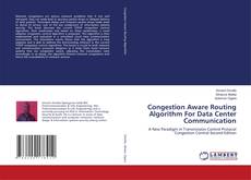 Congestion Aware Routing Algorithm For Data Center Communication的封面