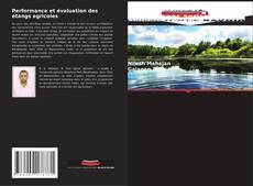 Couverture de Performance et évaluation des étangs agricoles