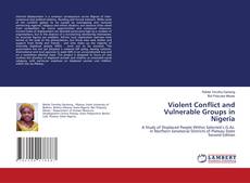 Buchcover von Violent Conflict and Vulnerable Groups in Nigeria