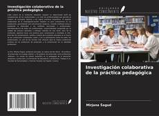 Buchcover von Investigación colaborativa de la práctica pedagógica