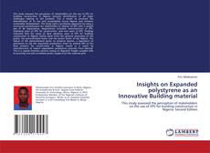 Copertina di Insights on Expanded polystyrene as an Innovative Building material