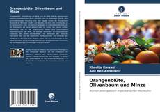 Capa do livro de Orangenblüte, Olivenbaum und Minze 