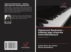 Copertina di Sigismund Neukomm – katalog jego utworów instrumentalnych