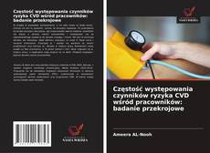 Bookcover of Częstość występowania czynników ryzyka CVD wśród pracowników: badanie przekrojowe