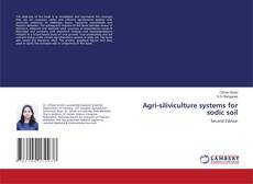 Bookcover of Agri-siliviculture systems for sodic soil