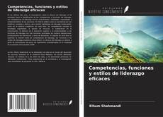 Capa do livro de Competencias, funciones y estilos de liderazgo eficaces 