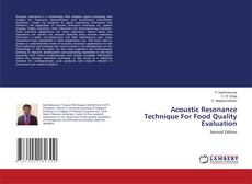 Portada del libro de Acoustic Resonance Technique For Food Quality Evaluation