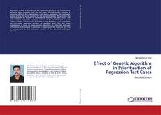 Buchcover von Effect of Genetic Algorithm in Prioritization of Regression Test Cases