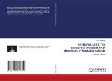 Buchcover von MINDFUL.LESS The corporate mindset that dismisses affordable talents