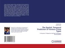 The Spatial- Temporal Prediction of Various Crime Types的封面