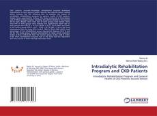 Intradialytic Rehabilitation Program and CKD Patients的封面