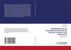Buchcover von Developments on Convection Induced by Surface Tension and Buoyancy