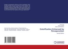 Bookcover of Esterification Enhanced by Pervaporation