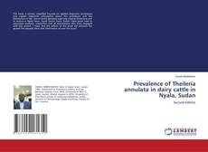 Capa do livro de Prevalence of Theileria annulata in dairy cattle in Nyala, Sudan 