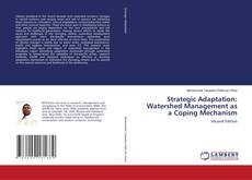 Strategic Adaptation: Watershed Management as a Coping Mechanism kitap kapağı