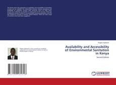 Bookcover of Availability and Accessibility of Environmental Sanitation in Kenya