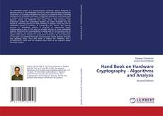 Couverture de Hand Book on Hardware Cryptography - Algorithms and Analysis
