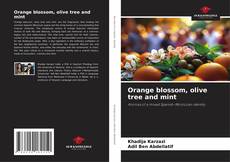 Copertina di Orange blossom, olive tree and mint