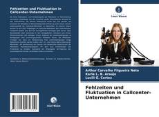 Copertina di Fehlzeiten und Fluktuation in Callcenter-Unternehmen