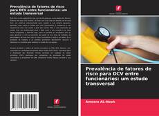 Copertina di Prevalência de fatores de risco para DCV entre funcionários: um estudo transversal