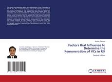 Bookcover of Factors that Influence to Determine the Remuneration of VCs in UK